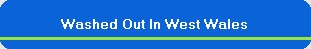 ./washedoutinwestwales.htm